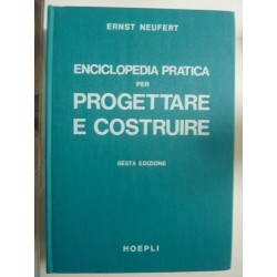 ENCICLOPEDIA PRATICA PER PROGETTARE E COSTRUIRE Sesta Edizione