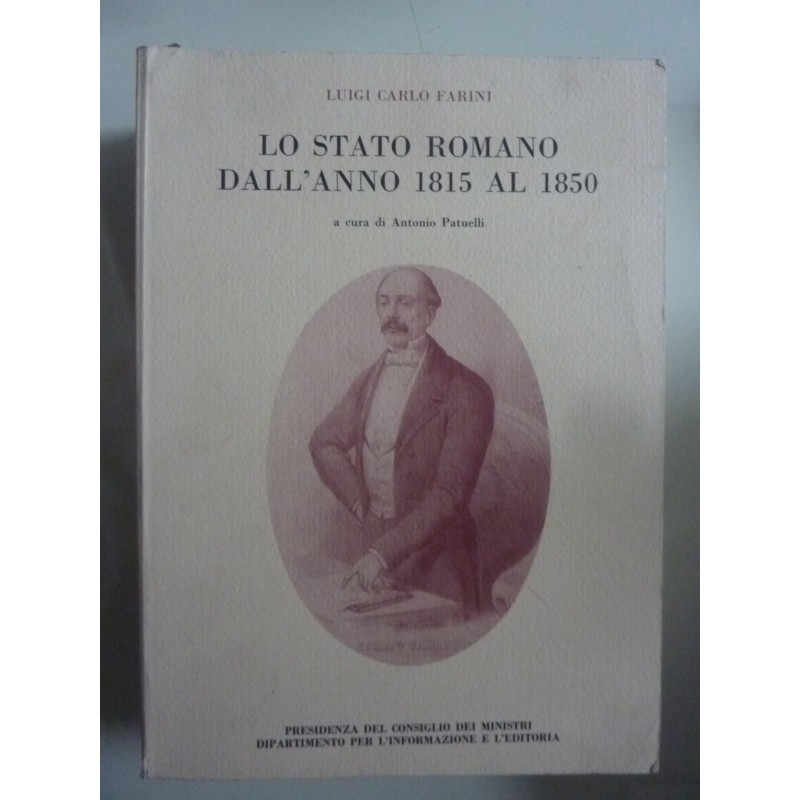 LO STATO ROMANO DALL' ANNO 1815 AL 1850 A Cura di Antonio Patuelli