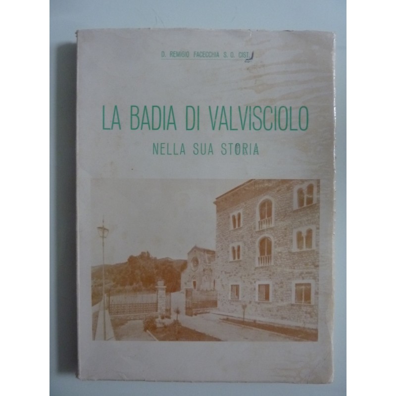 LA BADIA DI VALVISCIOLO NELLA SUA STORIA