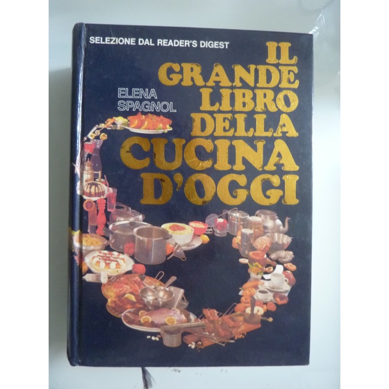 IL GRANDE LIBRO DELLA CUCINA D'OGGI