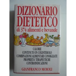 DIZIONARIO DIETETICO di 374 alimenti e bevande