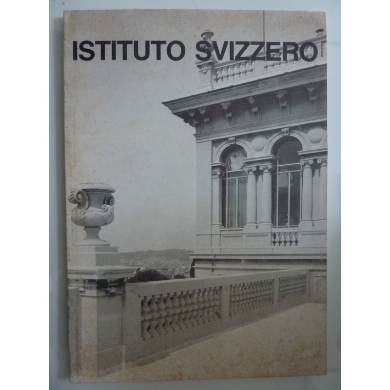 ISTITUTO SVIZZERO DI ROMA - ANACAPRI Rassegna dei Borsisti delle Accademie Straniere in Italia 6 - 16 Luglio 1983