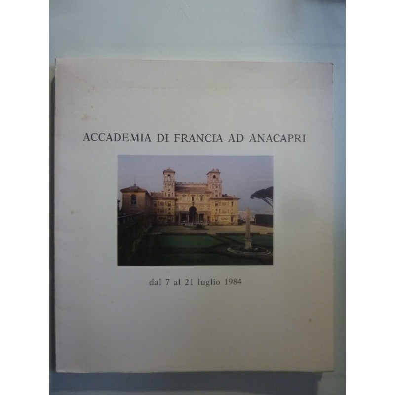 ACCADEMIA DI FRANCIA AD ANACAPRI dal 7 al 21 Luglio 1984