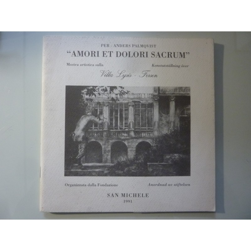 AMORI ET DOLORI SACRUM Mostra Artistica sulla Villa Lysis