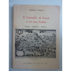 Il Castello di Cava e la sua Festa ( Storia - leggenda - folclore )