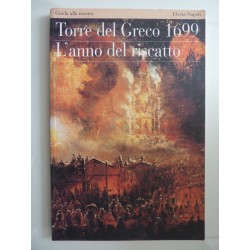 Guida alla mostra TORRE DEL GRECO 1699 L' ANNO DEL RISCATTO