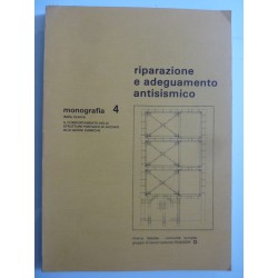 Monografia 4 RIPARAZIONE E ADEGUAMENTO ANTISISMICO