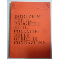 STRUZIONI PER IL PROGETTO E IL COLLAUDO DELLE OPERE DI FONDAZIONE