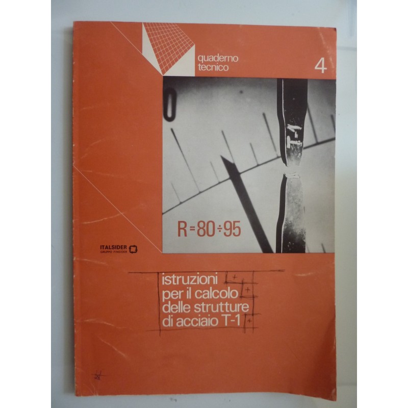 Quaderno Tecnico 4  ISTRUZIONE PER IL CALCOLO DELLE STRUTTURE DI ACCIAIO T - 1