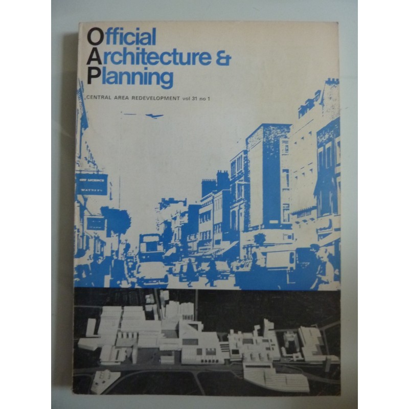 OFFICIAL ARCHITECTURE & PLANNING Volume 31 Number 1 January 1968 CENTRAL AREA DEVELOPMENT