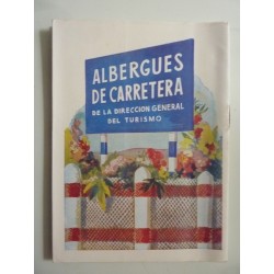 ALBERGUES DE CARRETERA DE LA DIRECCION GENERAL DEL TURISMO