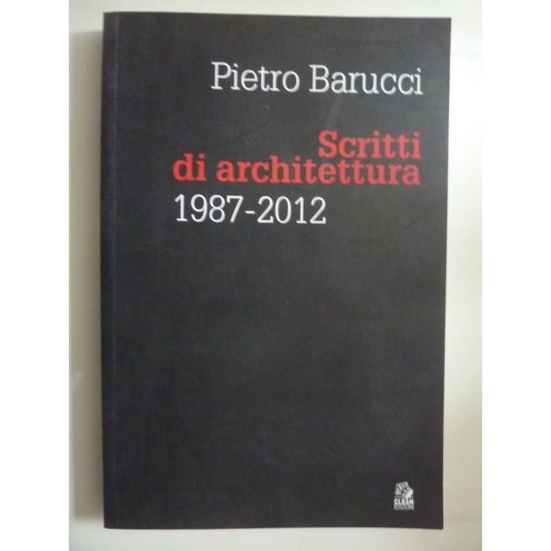 SCRITTI DI ARCHITETTURA 1987 - 2012