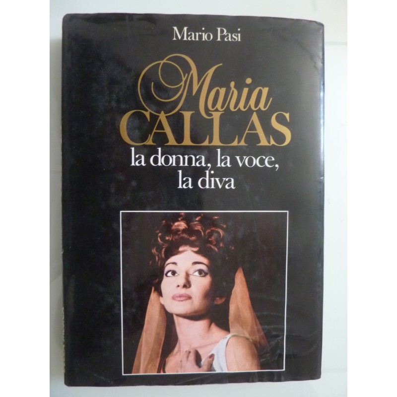 MARIA CALLAS  la donna, la voce, la diva