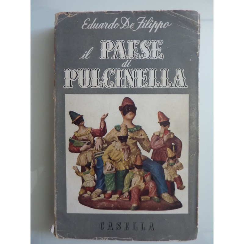 IL PAESE DI PULCINELLLA