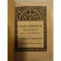 CLIO MEDICA A SERIES OF PRIMERS ON THE HISTORY OF MEDICINE - IV INTERNAL MEDICINE