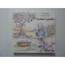 Le ricette di Libereso CUCINARE IL GIARDINO