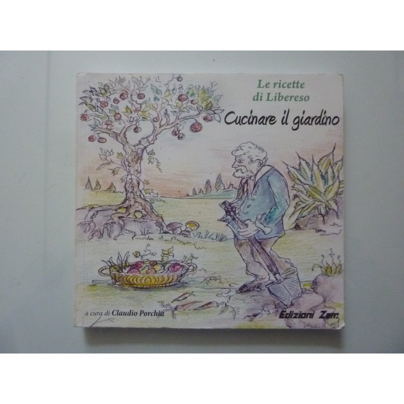 Le ricette di Libereso CUCINARE IL GIARDINO
