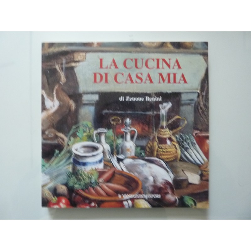 CUCINA DI CASA MIA Un messaggio di vita da un Signore toscano