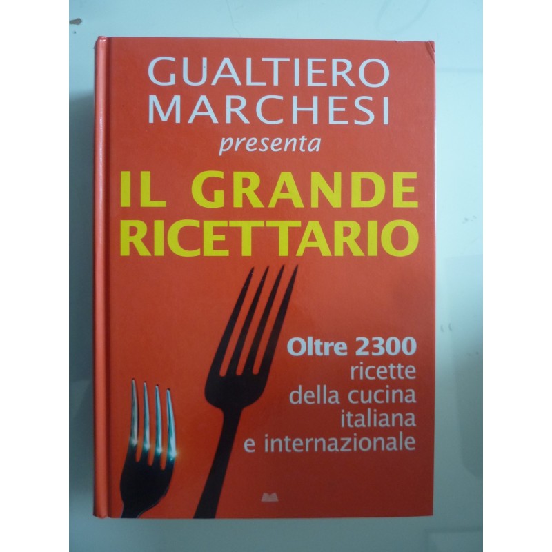 GUALTIERO MARCHESI presenta IL GRANDE RICETTARIO