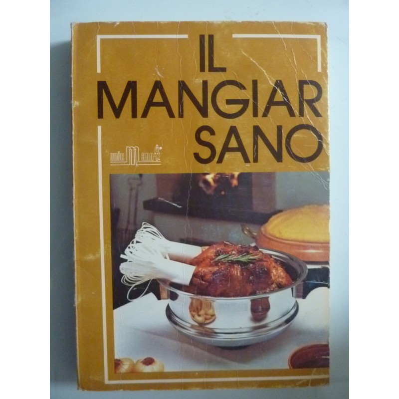 IL MANGIAR SANO