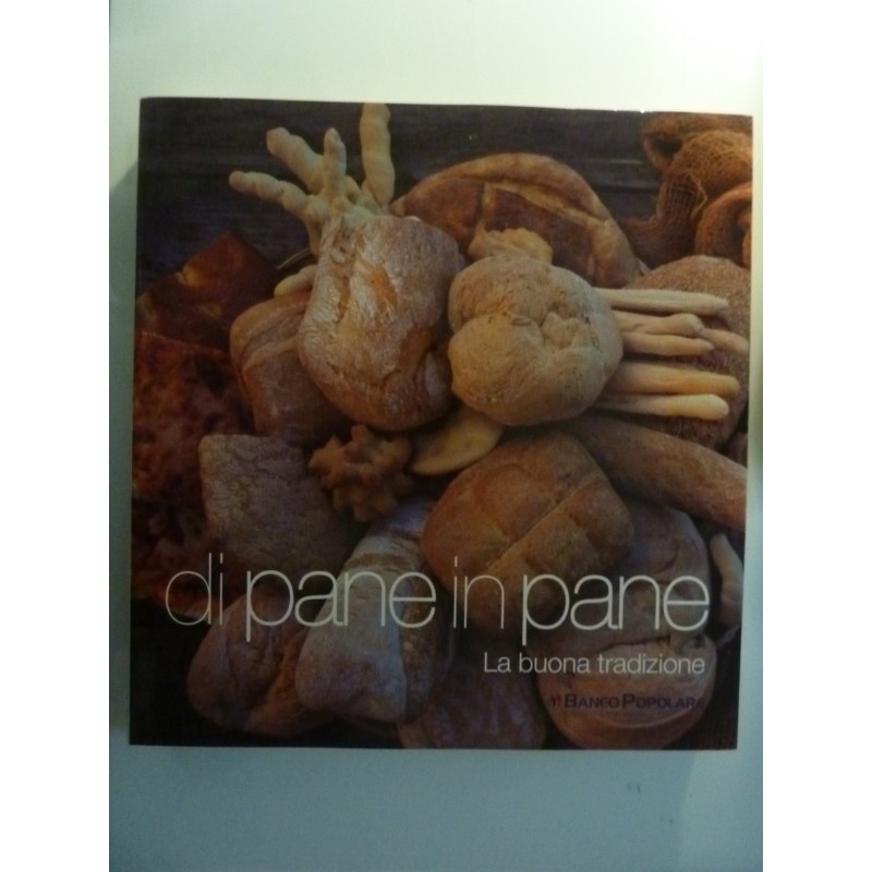 DI PANE IN PANE La buona tradizione