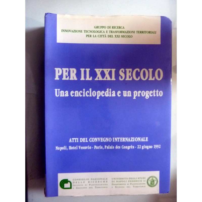 Gruppo di Ricerca Innovazione e Tecnologia e Trasformsazioni Territoriali per la Città del XXI Secolo PER IL XXI SECOLO Una enci