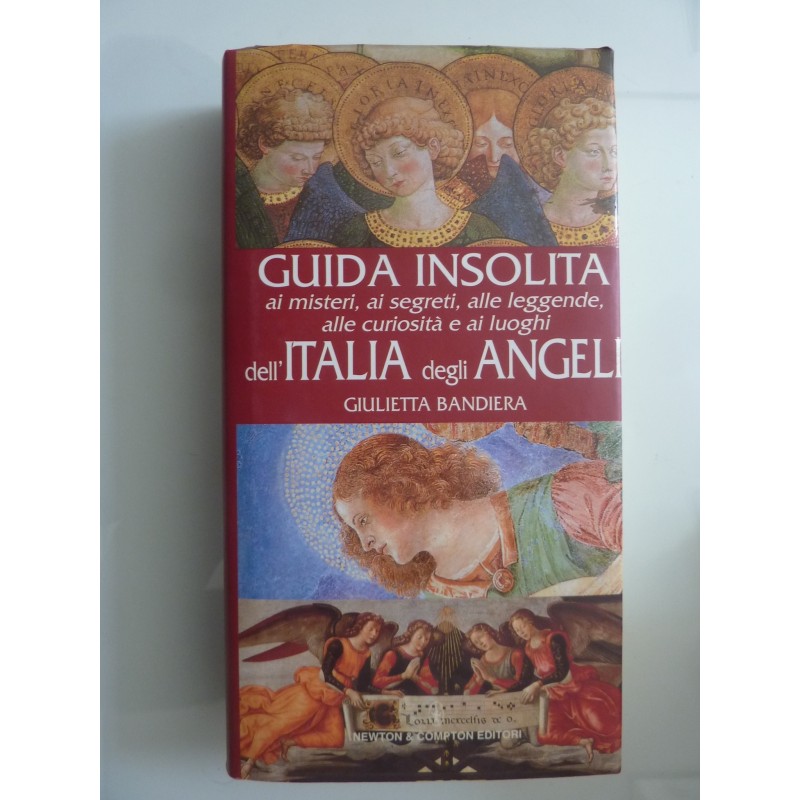 GUIDA INSOLITA DELL'ITALIA DEGLI ANGELI