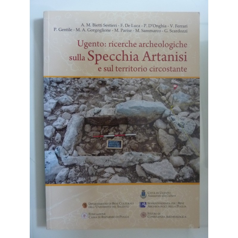 UGENTO: RICERCHE ARCHEOLOGICHE SULLA SPECCHIA ARTANISI E SUL TERRITORIO CIRCOSTANTE