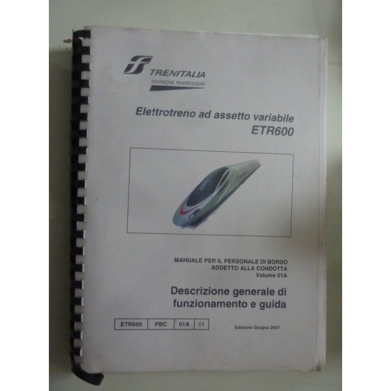 TRENITALIA Divisione Passeggeri Elettrotreno ad assetto variabile ETR600 MANUALE PER IL PERSONALE DI BORDO ADDETTO ALLA CONDOTTA