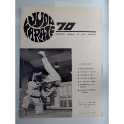 JUDO E KARATE 70 Periodico Mensile di Arti Marziali Anno I, Numero 1 Marzo 1970