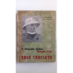 P. REGINALDO GIULIANO EROE CROCIATO Medaglia d'Oro