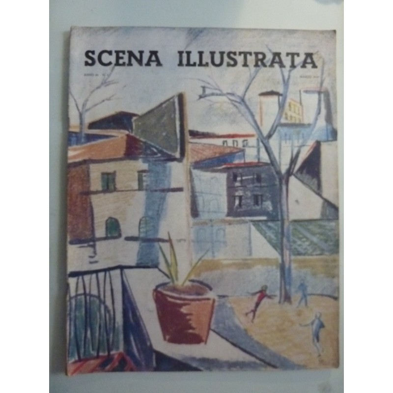 SCENA ILLUSTRATA Anno 64  N.° 3 Marzo 1949