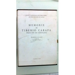 Società Napoletana di Storia Patria - Archivio di Stato di Napoli MEMORIE DI TIBERIO CARAFA  PRINCIPE DI CHIUSANO Riproduzione i