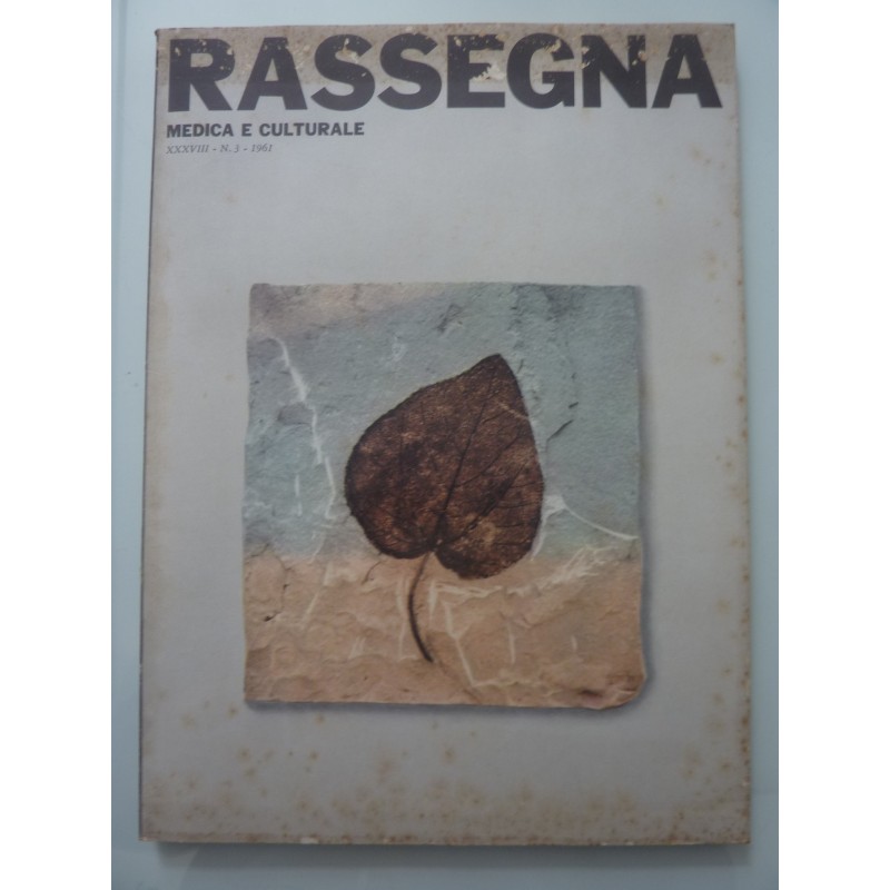 RASSEGNA MEDICA E CULTURALE XXXVIII n.° 3 1961