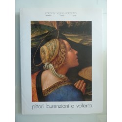 PITTORI LAURENZIANI A VOLTERRA