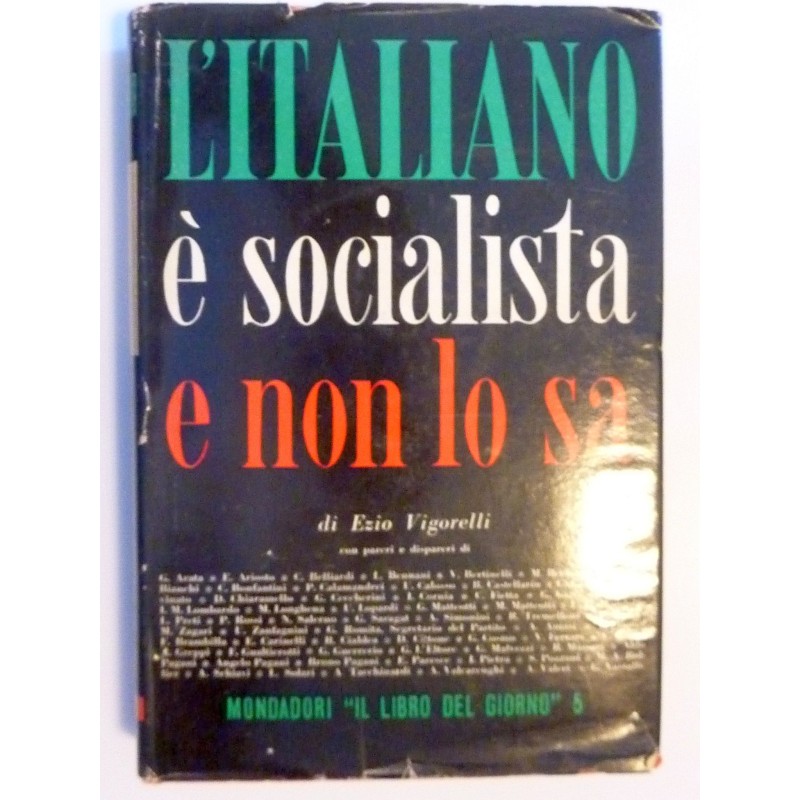 L'ITALIANO E' SOCIALISTA E NON LO SA