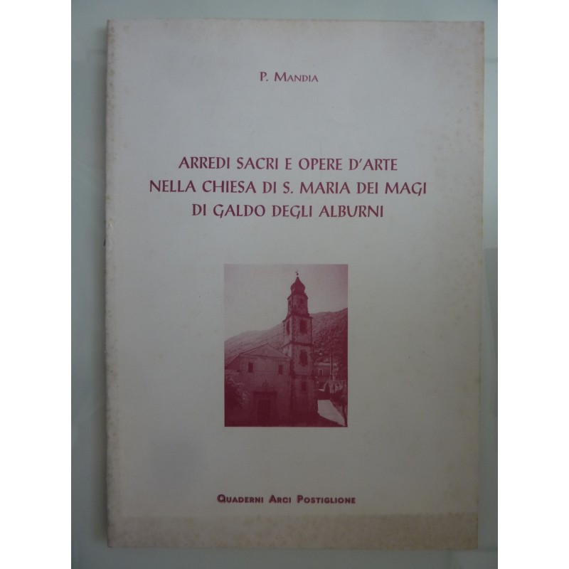 ARREDI SACRI E OPERE D'ARTE NELLA CHIESA DI S. MARIA DEI MAGI DI GALDO DEGLI ALBURNI