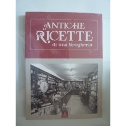 ANTICHE RICETTE DI UNA DROGHREIA