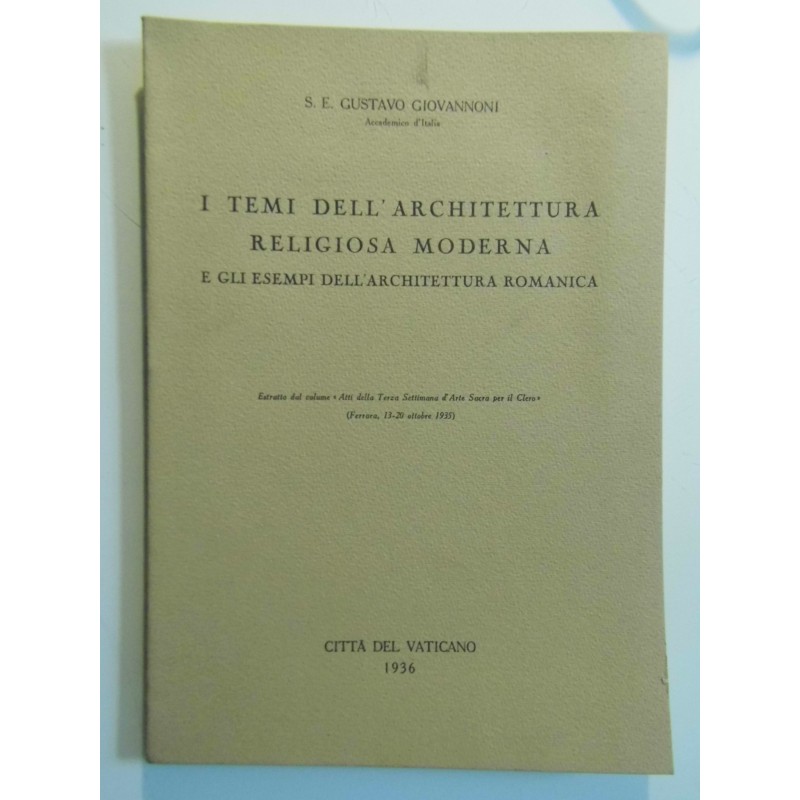 I TEMI DELL' ARCHITETTURA RELIGIOSA MODERNA E GLI ESEMPI DELL'ARCHITETTURA ROMANICA