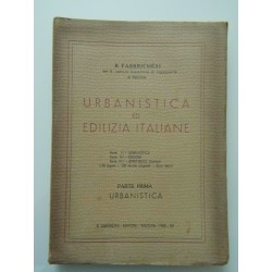 URBANISTICA ED EDILIZIA ITALIANE Parte Prima URBANISTICA