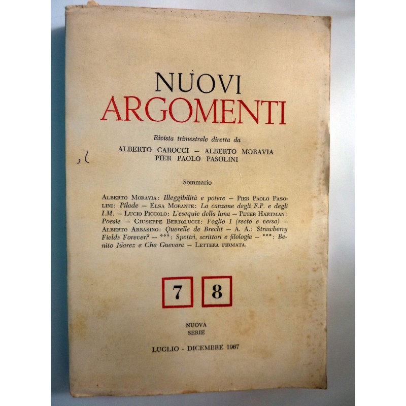 NUOVI ARGOMENTI Rivista trimestrale diretta da ALBERTO CAROCCI - ALBERTO MORAVIA - PIER PAOLO PASOLINI 7/8 Nuova Serie Luglio  -