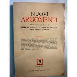 NUOVI ARGOMENTI Rivista trimestrale diretta da ALBERTO CAROCCI - ALBERTO MORAVIA - PIER PAOLO PASOLINI 5  Nuova Serie Gennaio - 