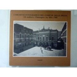 L'ARCHIVIO FOTOGRAFICO DEL COMUNE DI LA SPEZIA