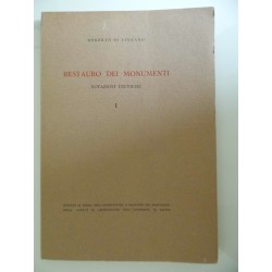 RESTAURO DEI MONUMENTI Nozioni Tecniche Volume I