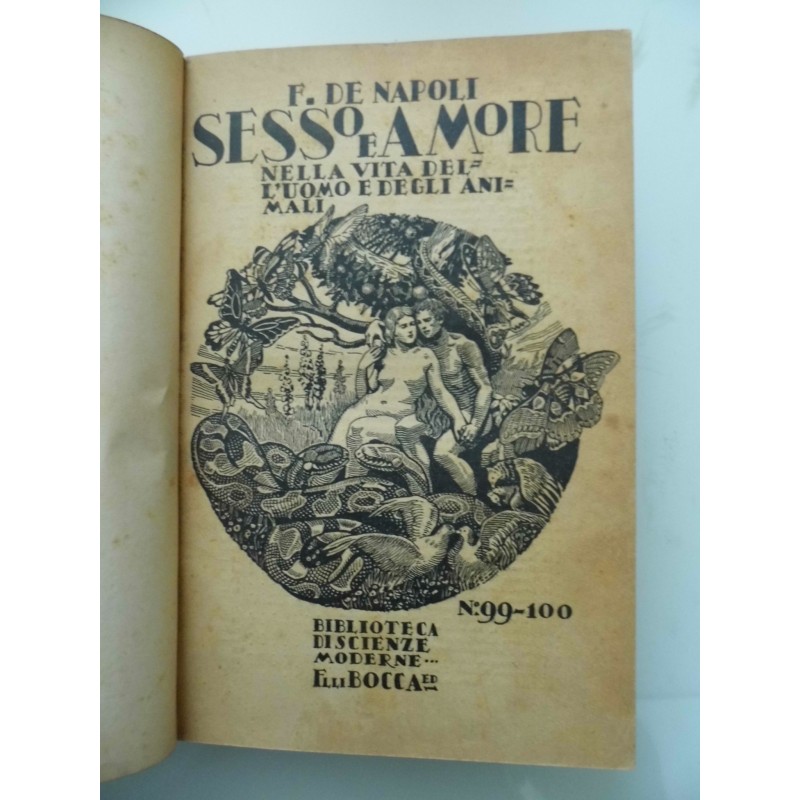 SESSO E AMORE NELLA VITA DELL'UOMO E DEGLI ALTRI ANIMALI SESSUOLOGIA Vol. II