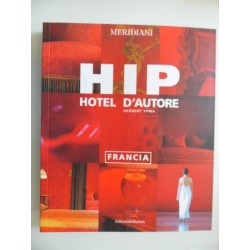 HIP HOTEL D'AUTORE FRANCIA