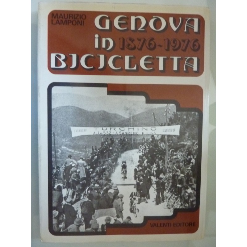 GENOVA IN BICICLETTA  1876 - 1976