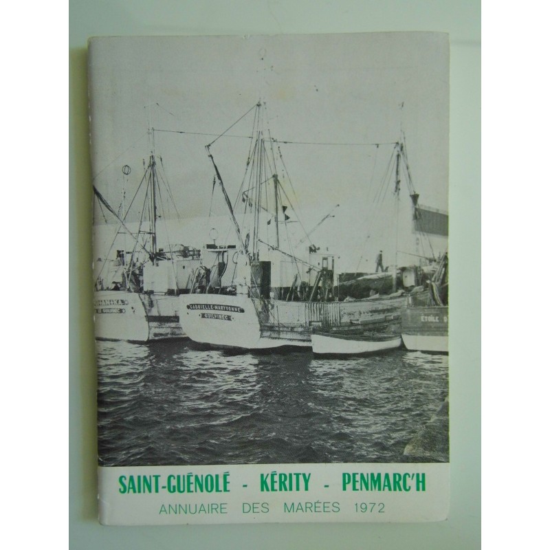 SAINT GUENOLE - KERITY - PENMARC'H ANNUAIRE DES MAREES 1972