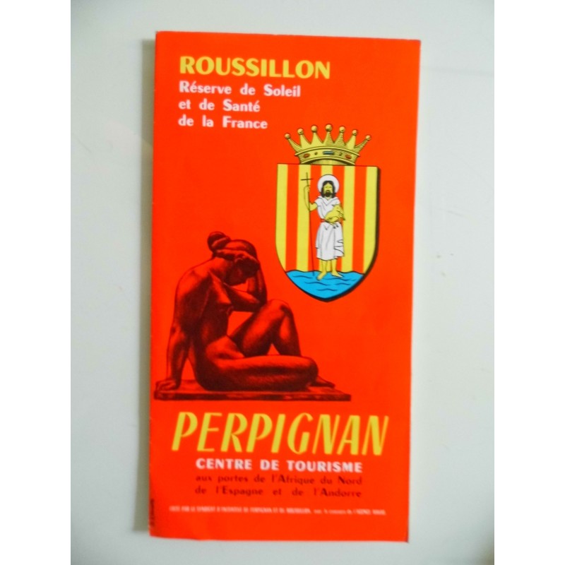 ROUSSILLON Reserve de Soleil et de Santè de la France PERPIGNAN CENTRE DE TOURISME