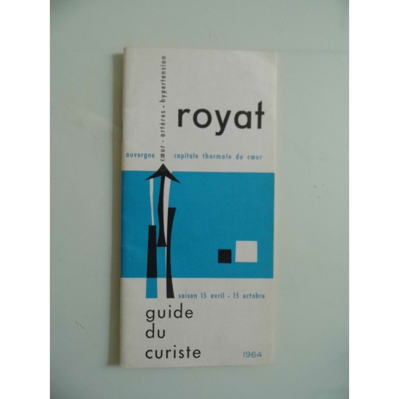 ROYAT Auvergne Saison 15  Avril - 15 Octobre GUIDE DU CURISTE 1964